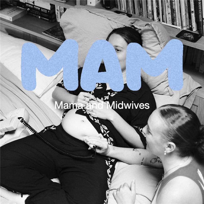Mama and Midwives